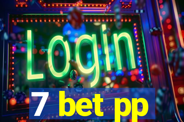 7 bet pp